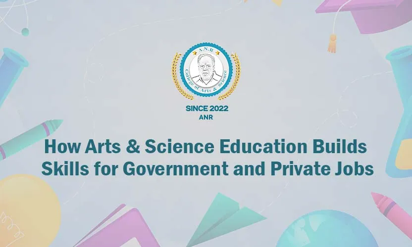 Arts & Science Education for Government and Private Jobs